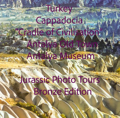 View Turkey - Cappadocia - Antalya Old Town by Anthony Miller