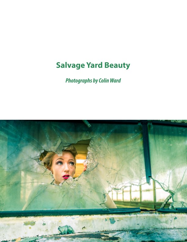 View Salvage Yard Beauty by Colin Ward