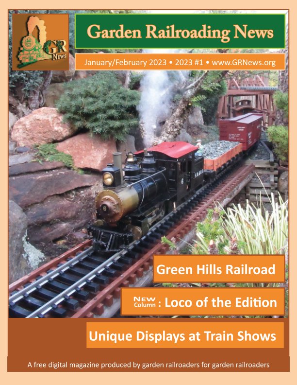 View Garden Railroading News Jan-Feb 2023 #1 by Editor Carla Brand Breitner