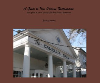 A Guide to New Orleans Restaurants Your Guide to Local, Family-Run New Orleans Restaurants book cover