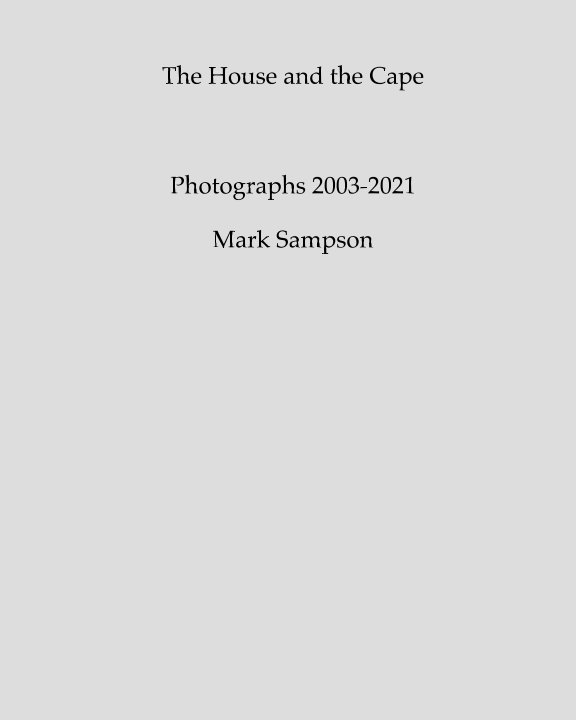 View The House and the Cape by Mark Sampson