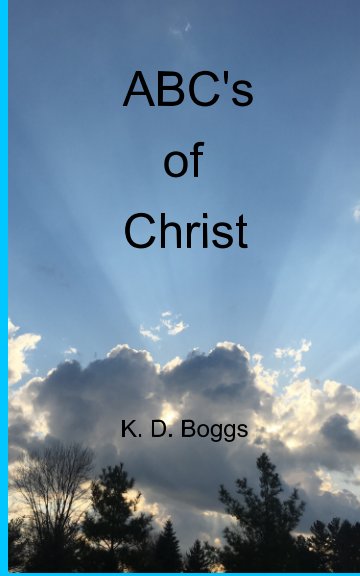 View ABC's of Christ by Keaton Boggs