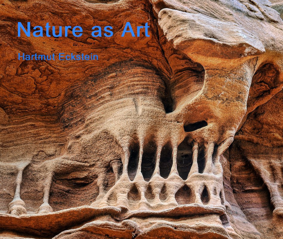 Ver Nature as Art por Hartmut Eckstein