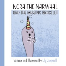 Nora the Narwhal and the Missing Bracelet book cover