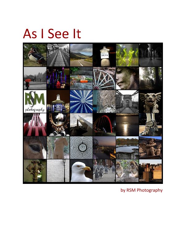 Visualizza As I See It di RSM Photography