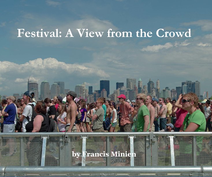 Ver Festival: A View from the Crowd por Francis Minien