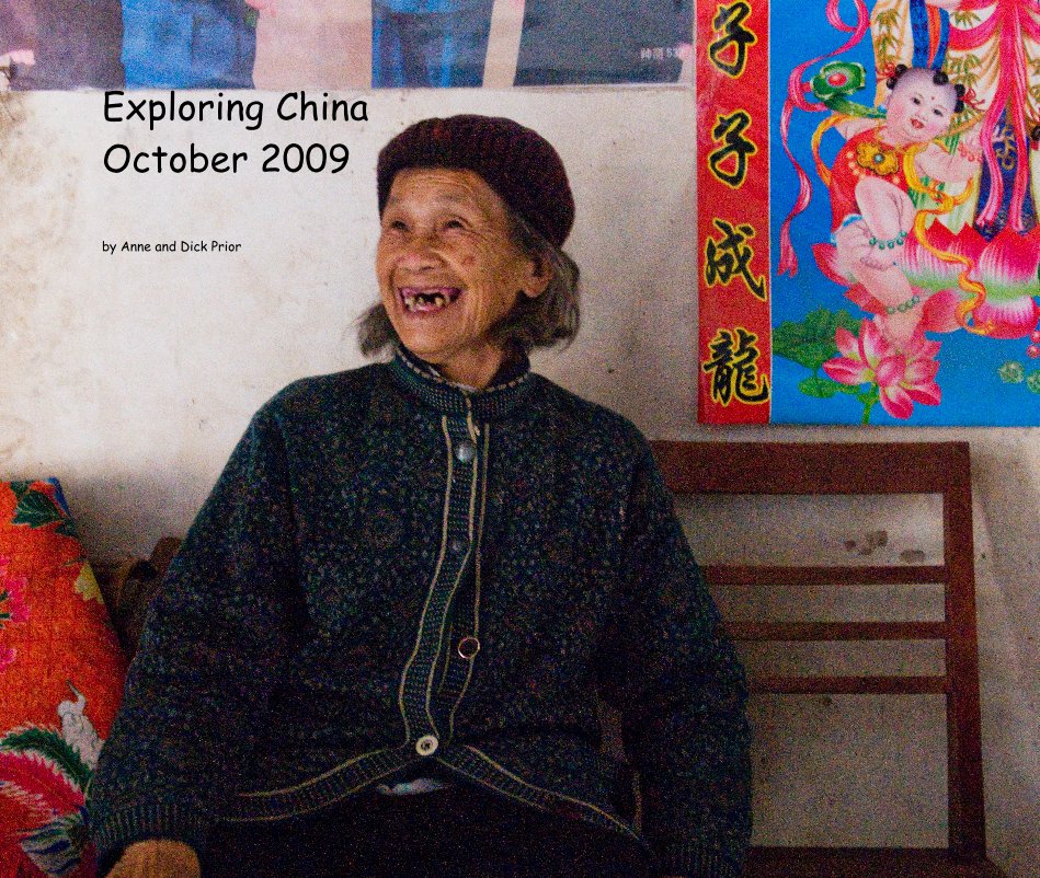 Ver Exploring China October 2009 por Anne and Dick Prior