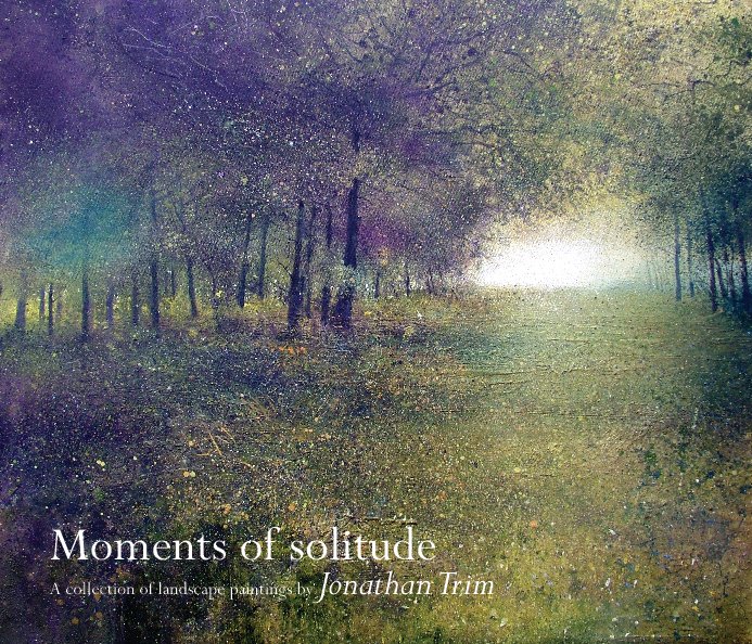 View Moments of Solitude by Jonathan Trim