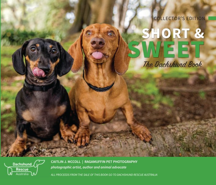 Visualizza Short and Sweet: The Dachshund Book (Hardcover) di Ragamuffin Pet Photography