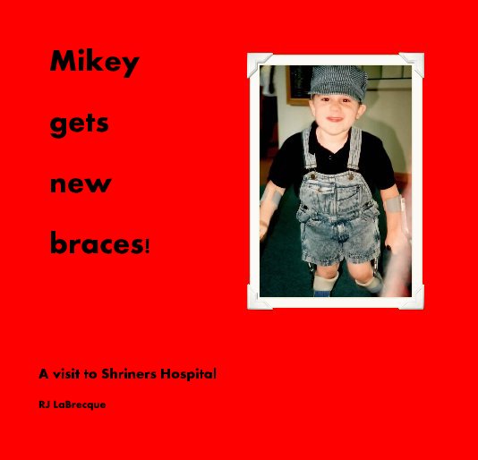 View Mikey gets new braces! by RJ LaBrecque