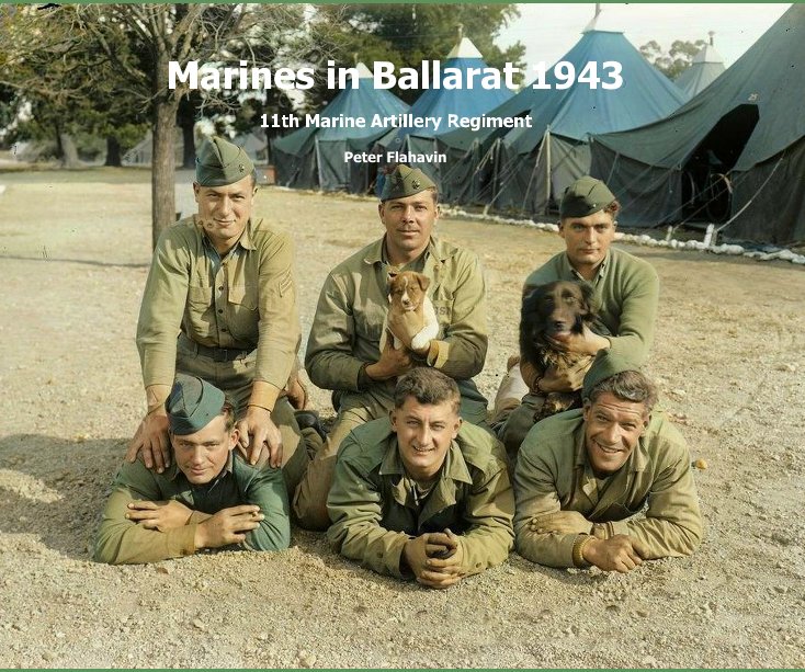 Visualizza Marines in Ballarat 1943 di Peter Flahavin