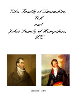 Giles Family of Lancashire, UK and Jukes Family of Hampshire, UK book cover