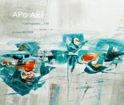 APo ART it just happens ... I-VII book cover