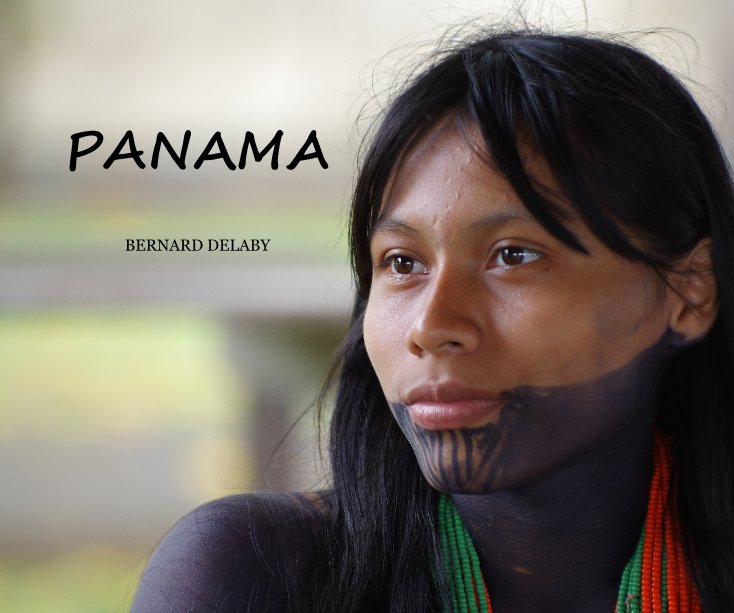 View Panama by BERNARD DELABY