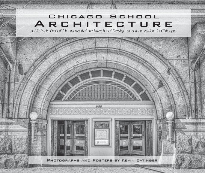Visualizza Chicago School Architecture di Kevin Eatinger