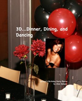 3D...Dinner, Dining, and Dancing book cover