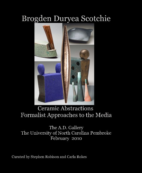 View Brogden Duryea Scotchie by Curated by Stephen Robison and Carla Rokes