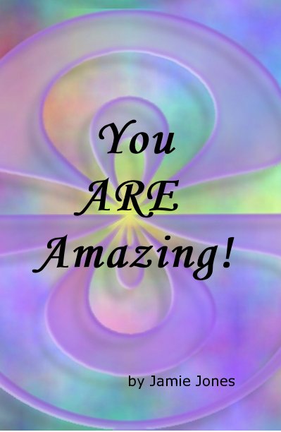 Ver You ARE Amazing! por Jamie Jones