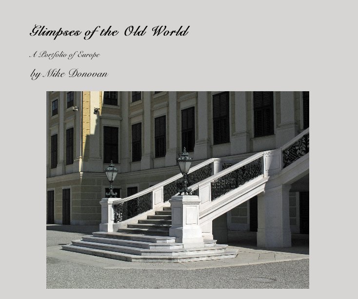 View Glimpses of the Old World by Mike Donovan