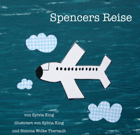View Spencers Reise by Sylvia King
