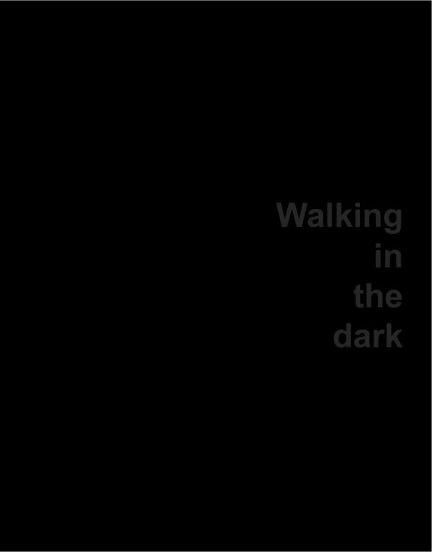 View Walking in the dark by Natalie Banton