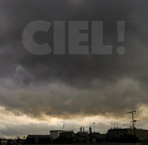 Bekijk Ciel ! op Michèle Franza