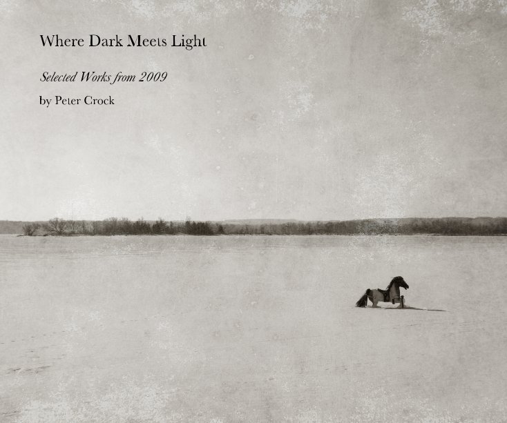 View Where Dark Meets Light by Peter Crock