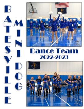 Batesville Mini Dog Dance Team 2022-2023 book cover