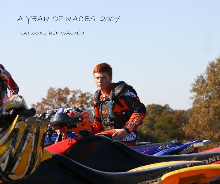 A YEAR OF RACES  2007 nach Mary Ann Walden anzeigen