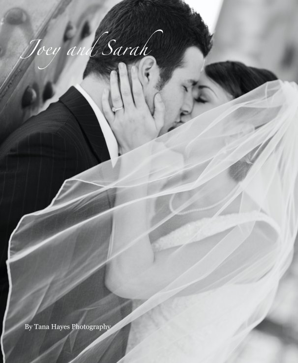 View Joey and Sarah by Tana Hayes Photography