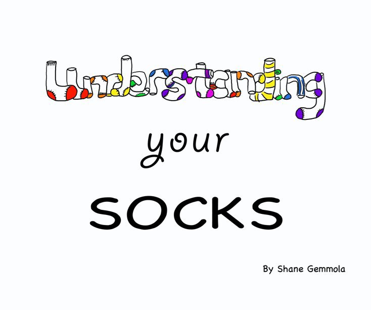 View Understanding Your Socks by Shane Gemmola