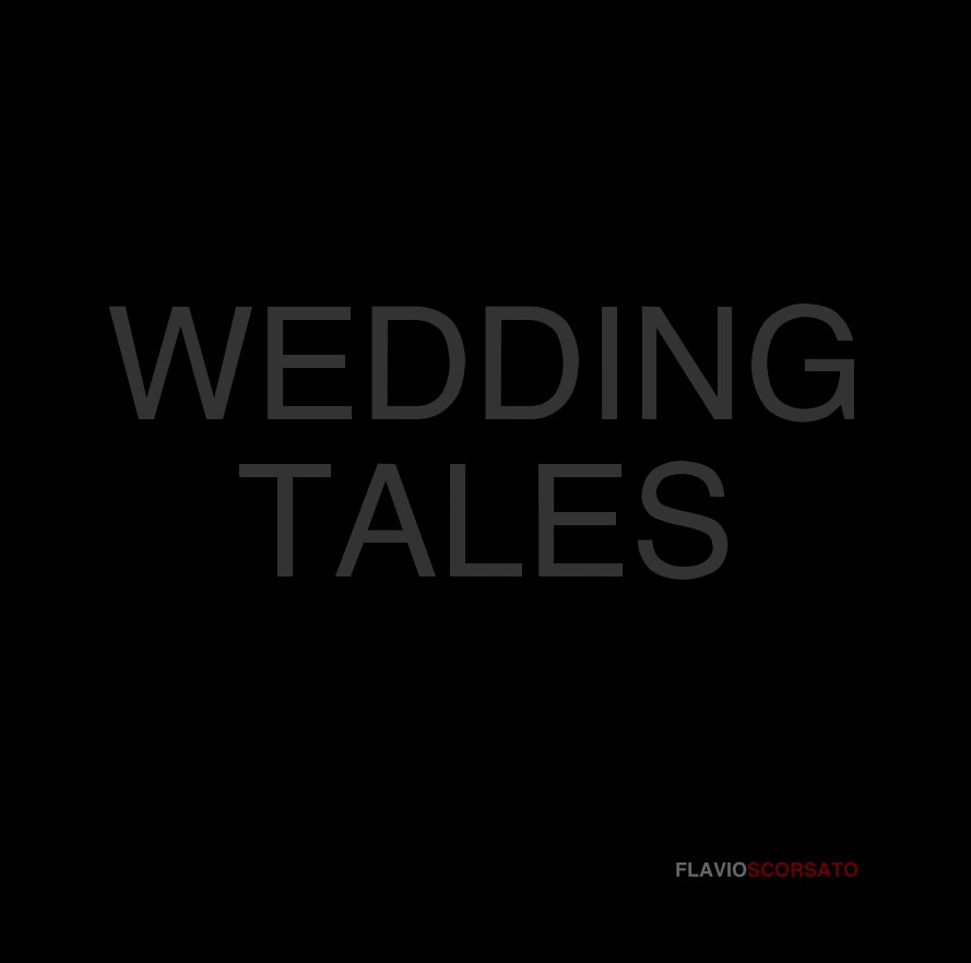 Ver WEDDING TALES por FLAVIOSCORSATO