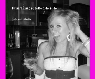 Fun Times: Julie Lyle Style book cover