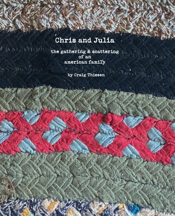 Visualizza Chris and Julia (Hardcover) di Craig Thiesen