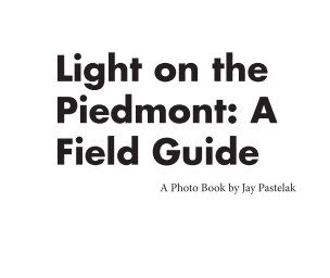 Light on the Piedmont: A Field Guide book cover