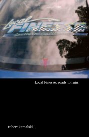 Local Finesse: roads to ruin book cover