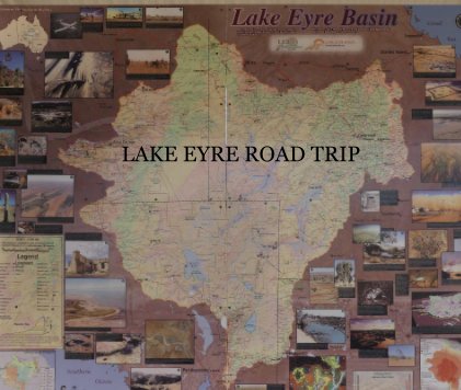 Lake Eyre road trip. book cover