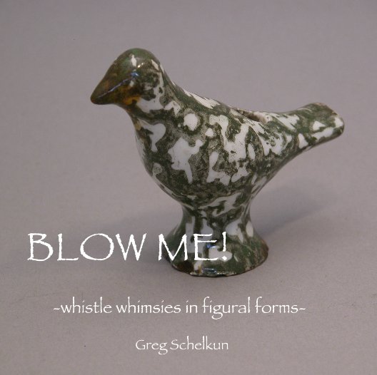 View Blow Me! by Greg Schelkun