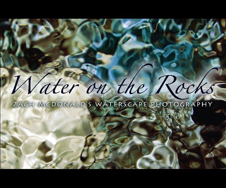 Ver Water On The Rocks por Zach McDonald