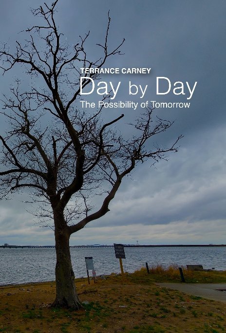 View Day by Day by Terrance Carney