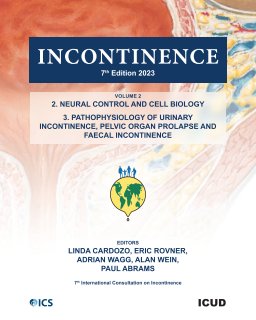 INCONTINENCE 7: Chapters 2. Cell Biology and Neural Control, 3. Pathophysiology book cover