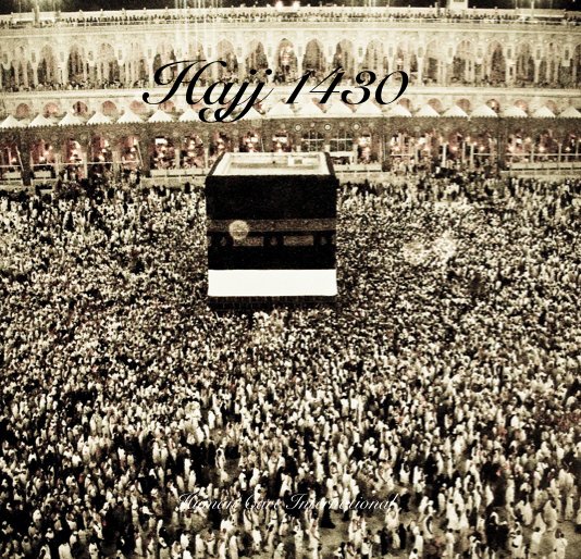 View Hajj 1430 by Human Care International