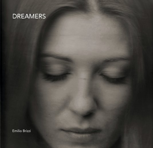 Visualizza DREAMERS di Emilio Brizzi