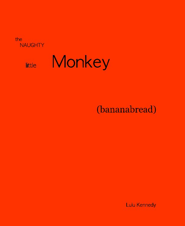 Ver the NAUGHTY little Monkey (bananabread) por Lulu Kennedy