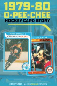1979-80 O-Pee-Chee Hockey Card Story - Special Edition book cover