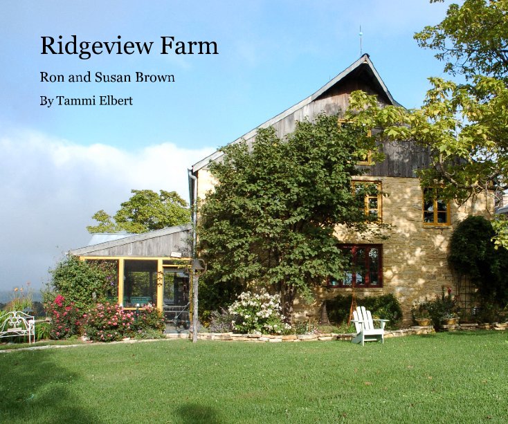View Ridgeview Farm by Tammi Elbert