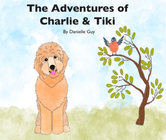 View The Adventures of Charlie and Tiki by Danielle Guy