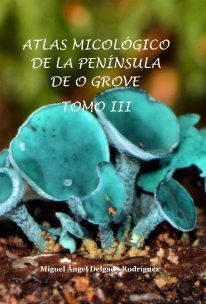 Atlas micológico de la peninsula de Ogrove too III book cover