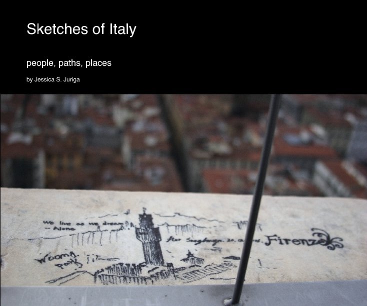 Ver Sketches of Italy por Jessica S. Juriga
