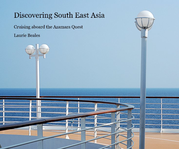 View Discovering South East Asia by Laurie Beales